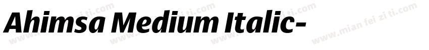 Ahimsa Medium Italic字体转换